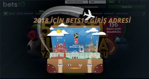 2018 için Bets10 Giriş Adresi